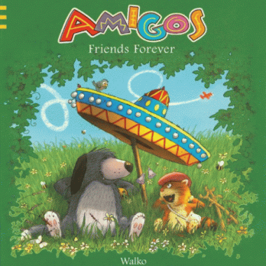 Amigos Friends Forever Children's Book