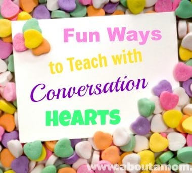 Fun Ways to Teach with Conversation Hearts