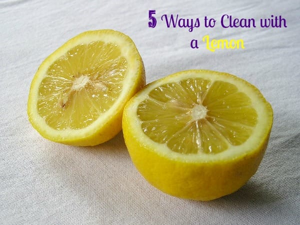 5 Ways to Clean with a Lemon