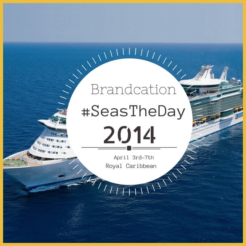 #SeasTheDay with Royal Carribbean and Brandcation