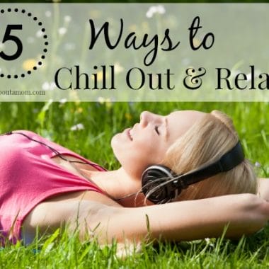 5 Ways to Chill Out and Relax