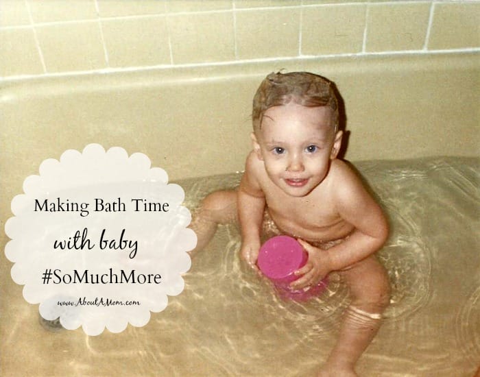 Making Bath Time with Baby So Much More