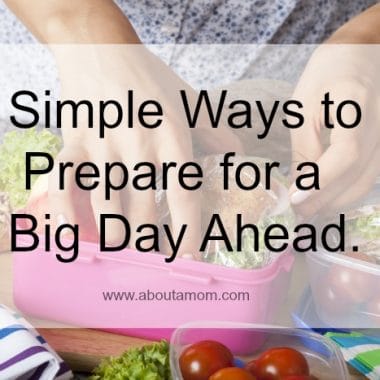 Simple Ways to Prepare for a Big Day Ahead