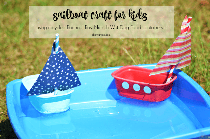 A Fun Sailboat Craft Using Recycled Nutrish Wet Dog Food Containers