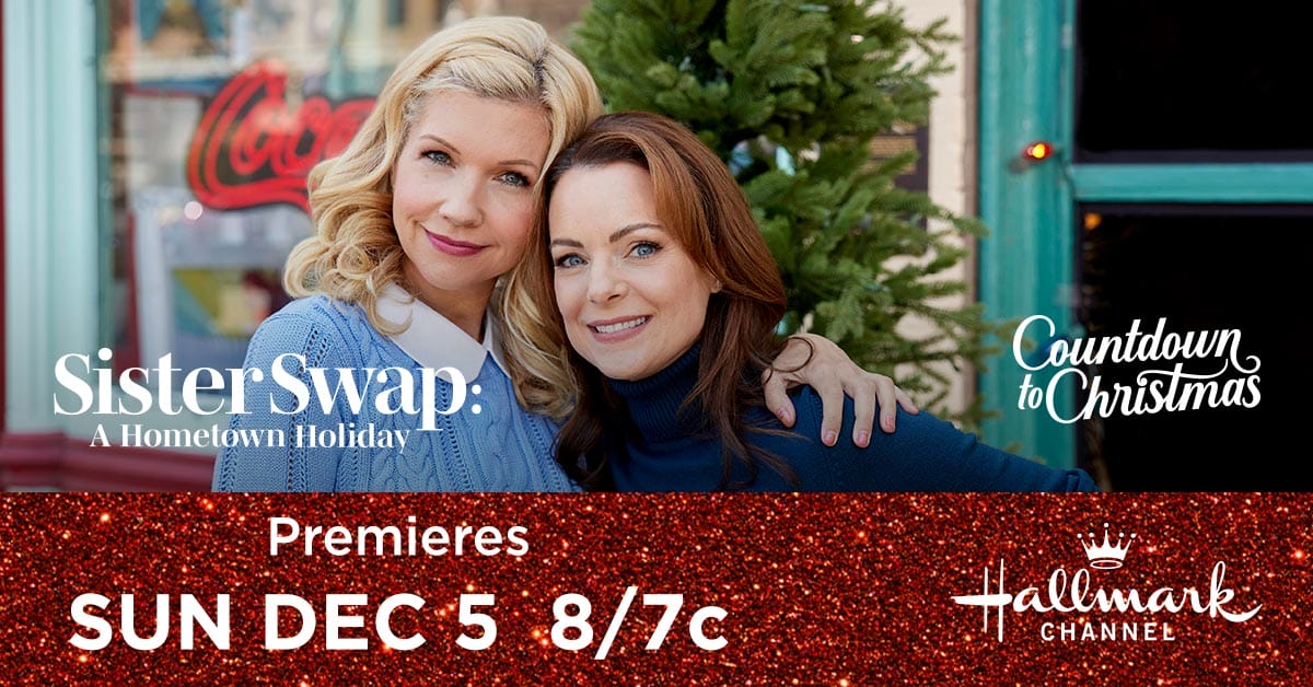 Tune in this weekend for the Hallmark Channel Original Premiere of "Sister Swap: A Hometown Holiday" on Sunday, Dec. 5th at 8pm/7c!